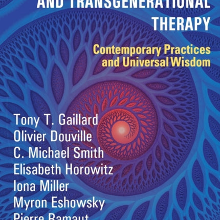 Shamanism, Ancestors and Transgenerational Therapy: Contemporary Practices and Universal Wisdom
