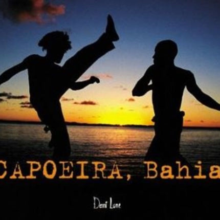 Capoeira, Bahia