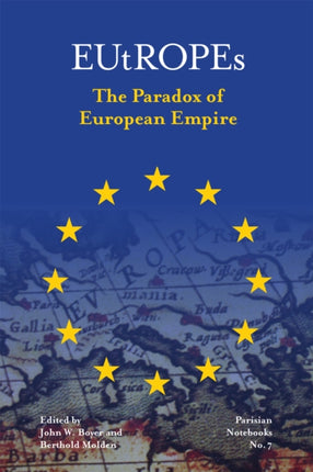 EUtROPEs: The Paradox of European Empire