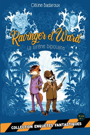 La sirène bipolaire: Les aventures extraordinaires de Ravinger et Ward