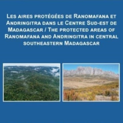 The Protected Areas of Ranomafana and Andringitra in Central Southeastern Madagascar