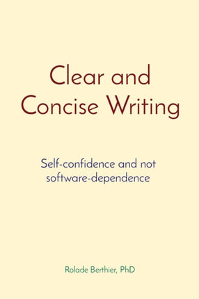 Clear and Concise Writing: Self-confidence and
