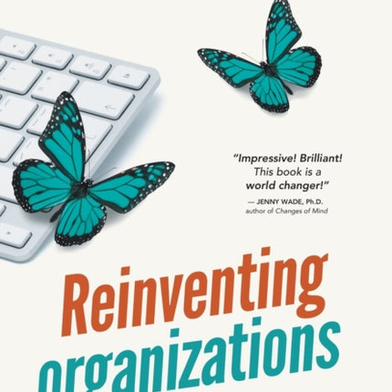 Reinventing Organizations