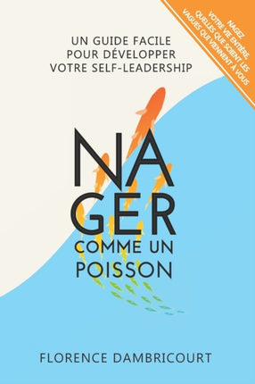 Nager Comme un Poisson: Un guide facile pour