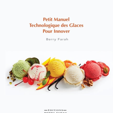 Petit manuel technologique des glaces pour innover