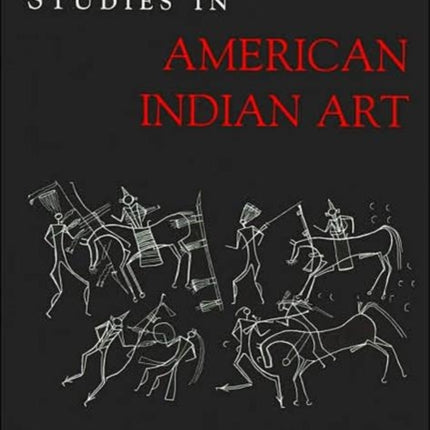 Studies in American Indian Art: A Memorial Tribute to Norman Feder