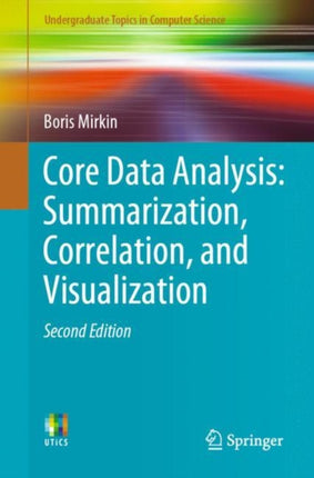 Core Data Analysis: Summarization, Correlation,