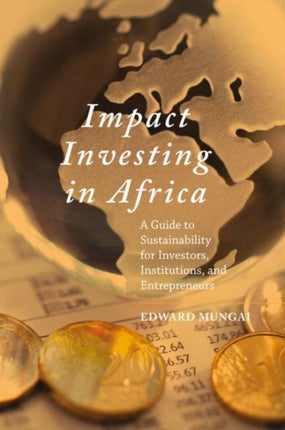 Impact Investing in Africa: A Guide to