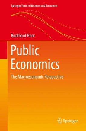 Public Economics: The Macroeconomic Perspective