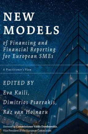 New Models of Financing and Financial Reporting for European SMEs: A Practitioner's View