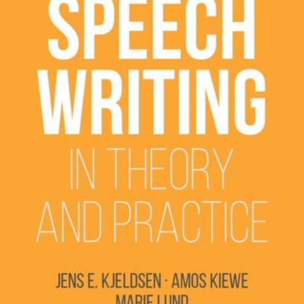 Speechwriting in Theory and Practice