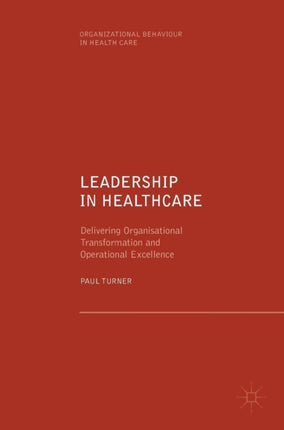 Leadership in Healthcare: Delivering