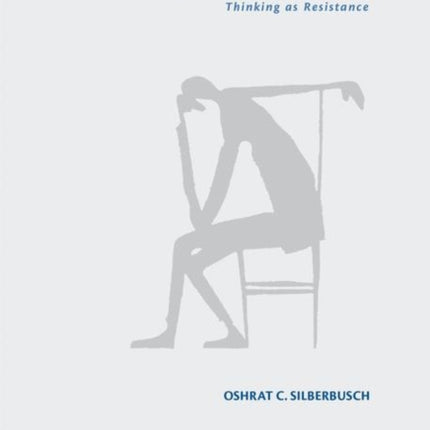 Adorno’s Philosophy of the Nonidentical: Thinking as Resistance