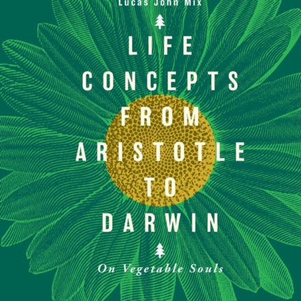 Life Concepts from Aristotle to Darwin: On