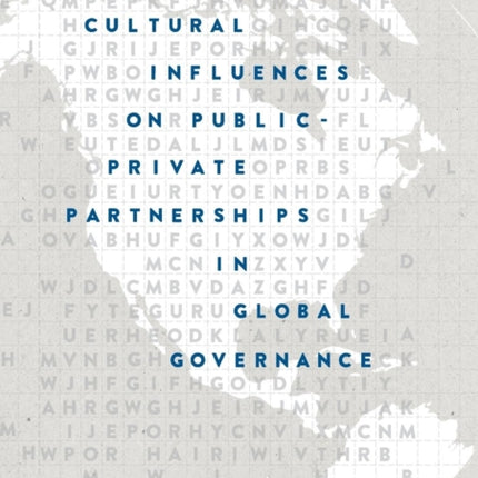 Cultural Influences on Public-Private Partnerships in Global Governance