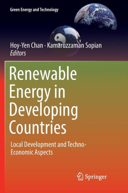 Renewable Energy in Developing Countries: Local Development and Techno-Economic Aspects