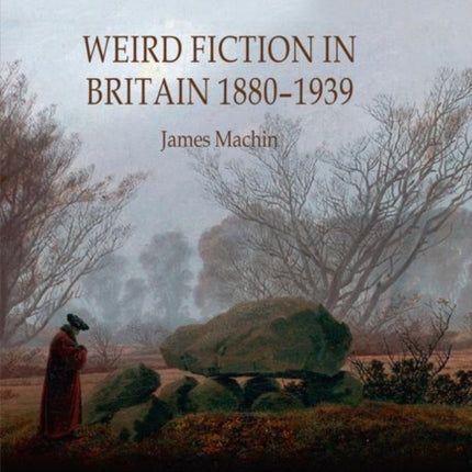 Weird Fiction in Britain 1880–1939