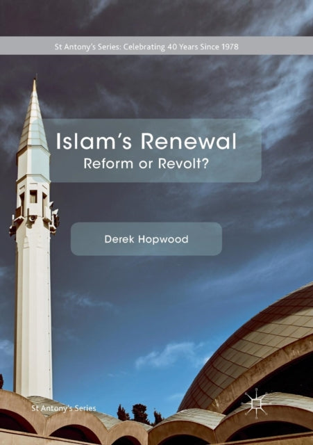 Islam's Renewal: Reform or Revolt?
