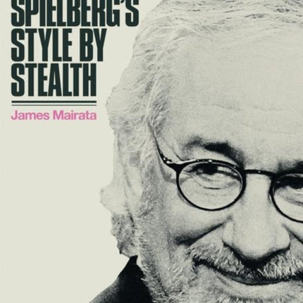 Steven Spielberg's Style by Stealth