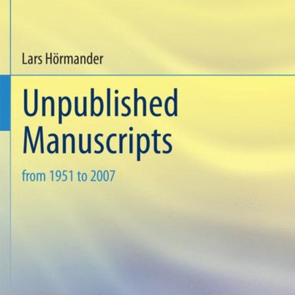 Unpublished Manuscripts: from 1951 to 2007