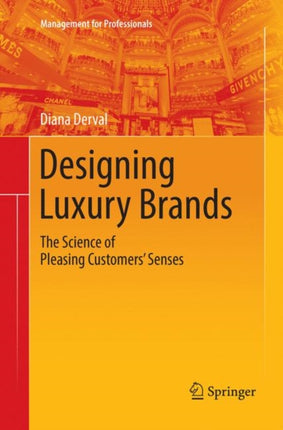 Designing Luxury Brands: The Science of Pleasing Customers’ Senses