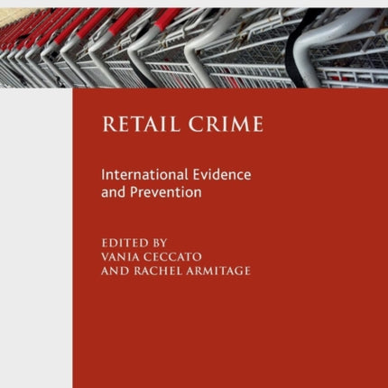 Retail Crime: International Evidence and Prevention