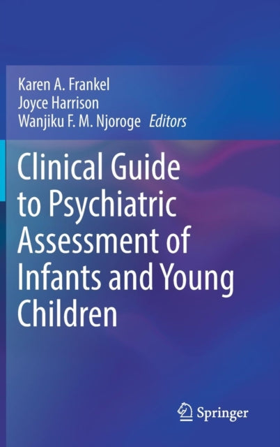 Clinical Guide to Psychiatric Assessment of Infants and Young Children