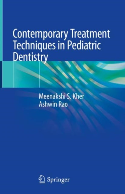 Contemporary Treatment Techniques in Pediatric