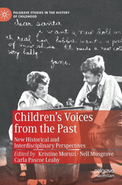 Children’s Voices from the Past: New Historical