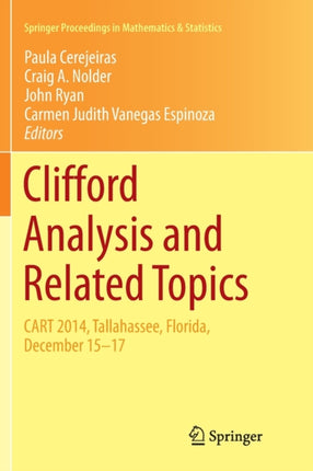 Clifford Analysis and Related Topics: In Honor of