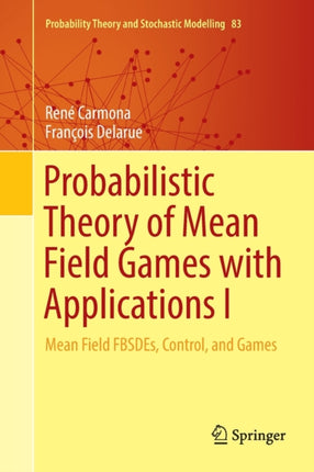 Probabilistic Theory of Mean Field Games with