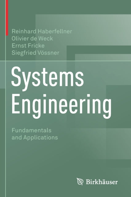 Systems Engineering: Fundamentals and Applications