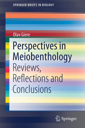 Perspectives in Meiobenthology: Reviews, Reflections and Conclusions