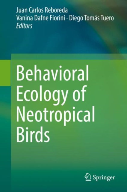 Behavioral Ecology of Neotropical Birds