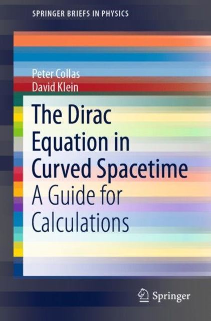 The Dirac Equation in Curved Spacetime: A Guide for Calculations