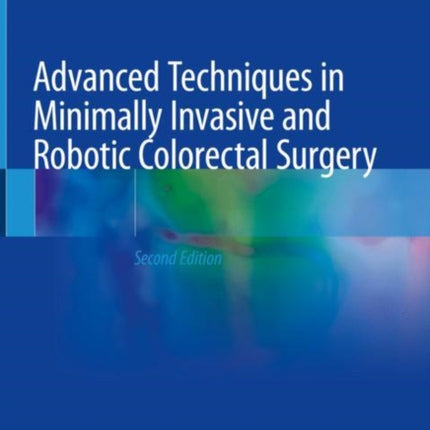 Advanced Techniques in Minimally Invasive and
