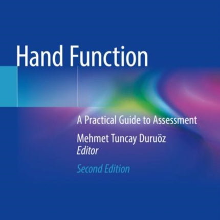 Hand Function: A Practical Guide to Assessment