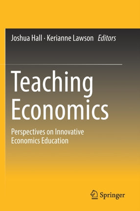 Teaching Economics: Perspectives on Innovative Economics Education