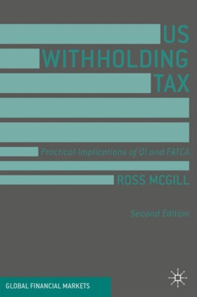 US Withholding Tax: Practical Implications of QI and FATCA