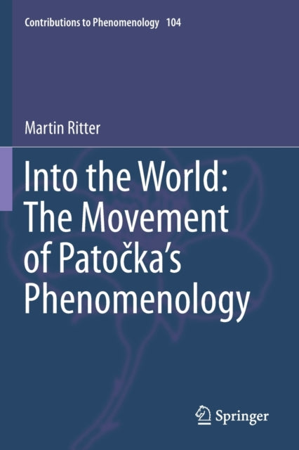 Into the World: The Movement of Patočka's Phenomenology