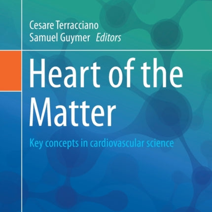 Heart of the Matter: Key concepts in cardiovascular science