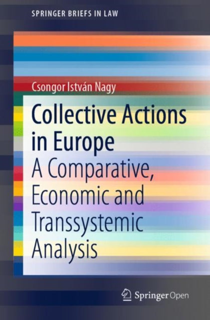 Collective Actions in Europe: A Comparative, Economic and Transsystemic Analysis