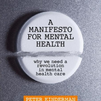 A Manifesto for Mental Health: Why We Need a