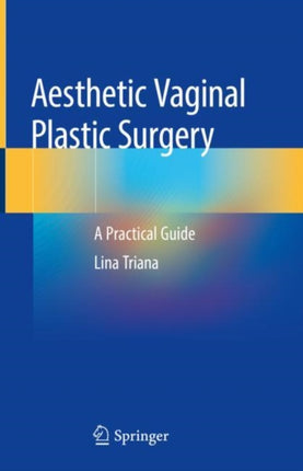 Aesthetic Vaginal Plastic Surgery: A Practical