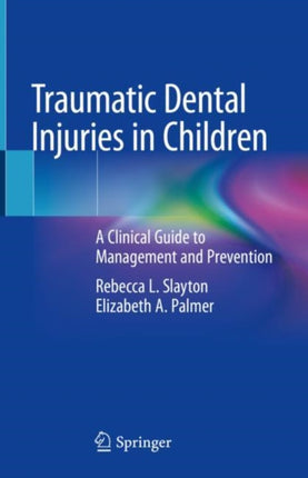Traumatic Dental Injuries in Children: A Clinical