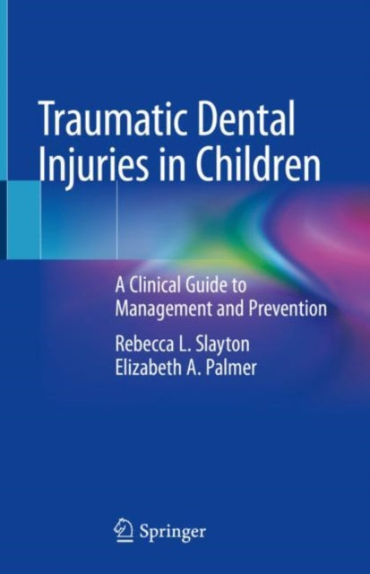 Traumatic Dental Injuries in Children: A Clinical