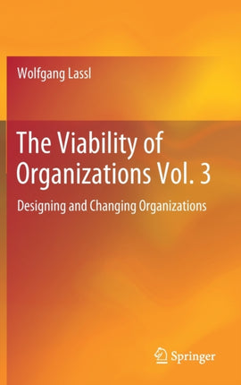 The Viability of Organizations Vol. 3: Designing