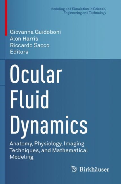 Ocular Fluid Dynamics: Anatomy, Physiology, Imaging Techniques, and Mathematical Modeling