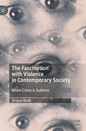 The Fascination with Violence in Contemporary