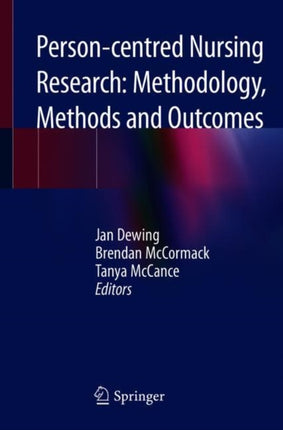 Person-centred Nursing Research: Methodology, Methods and Outcomes